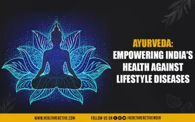 Ayurveda: Empowering India's Health against Lifestyle Diseases