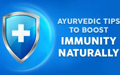 Ayurvedic Tips to Boost Immunity Naturally