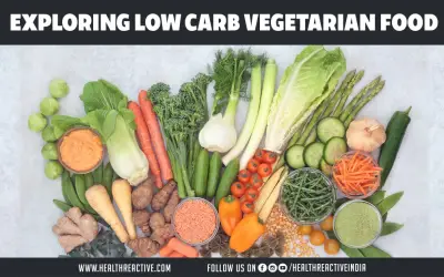 Savoring Simplicity: Exploring Low-Carb Vegetarian Food