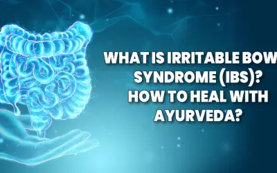 What is Irritable Bowel Syndrome (IBS)? How to heal with Ayurveda?