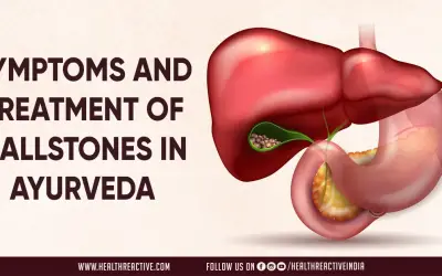 Symptoms and treatment of gallstones in Ayurveda